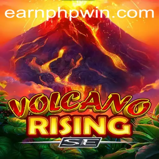 VolcanoRisingSE: A Fiery Adventure with EarnPhp Opportunities